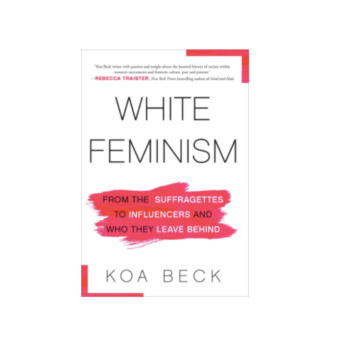 Weißer Feminismus-Roman von Koa Beck