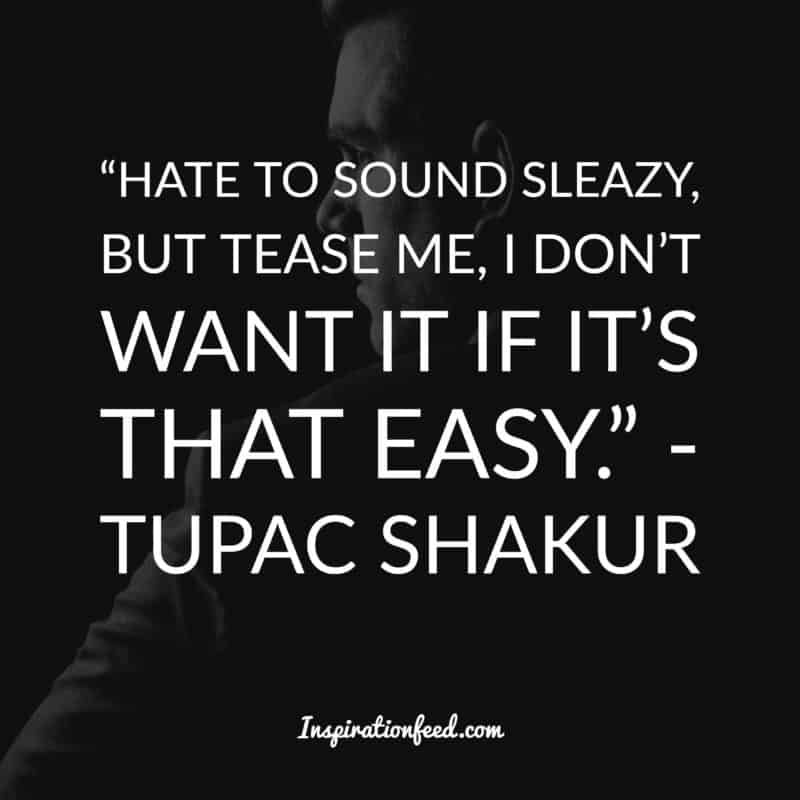 Tupac Shakur zitiert