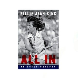 All In An Autobiography von Billie Jean King