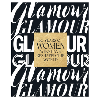 Glamour 30 años de mujeres que han remodelado el mundo